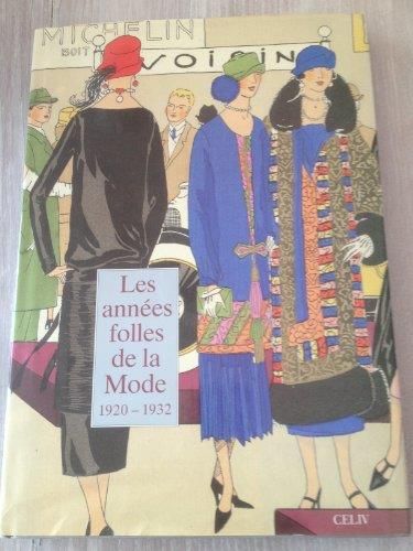 Années folles de la mode (Les) 1920-1932