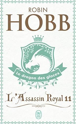 Assassin royal (L') t11 le dragon des glaces