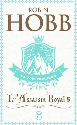 Assassin royal (L') t5 la voie magique