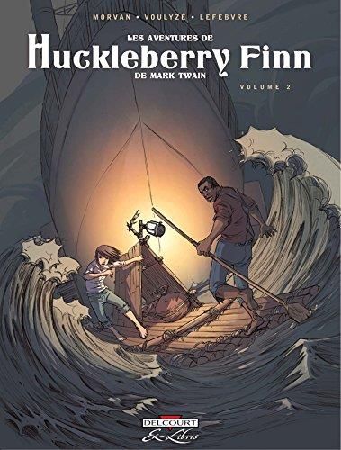 Aventures de Huckleberry Finn (Les) tome 2