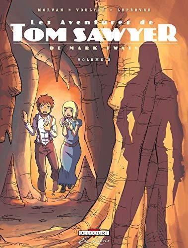 Aventures de Tom Sawyer (Les) tome 3