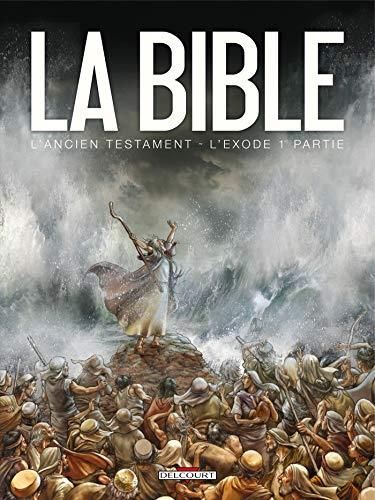 Bible (La) L'ancien testament - L'Exode T1
