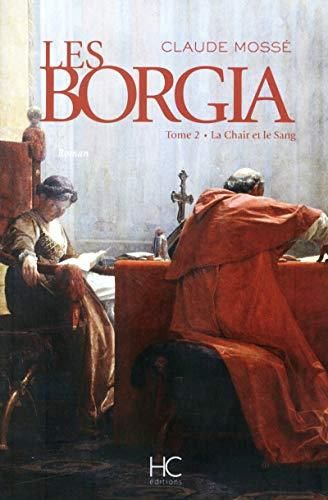 Borgia (Les) t2 La chair et le sang