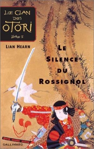 Clan des Otori (Le) T1  Le Silence du rossignol