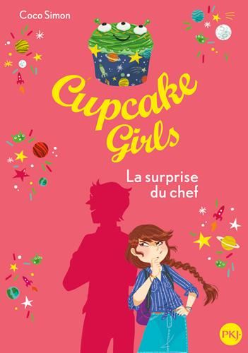 Cupcake girls T.17 : La surprise du chef