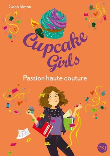 Cupcake girls T.18 : Passion haute couture