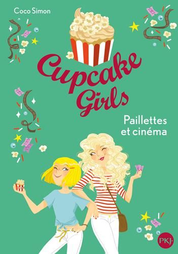 Cupcake girls T.19 : Paillettes et cinéma