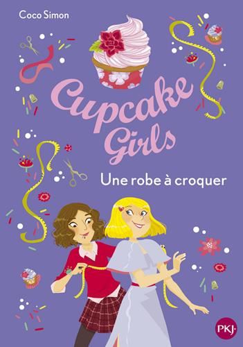 Cupcake girls T.22 : Une robe à croquer