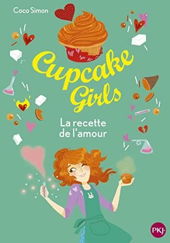 Cupcake girls T.28 : La recette de l'amour