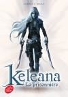 Keleana T.01 : La prisonnière