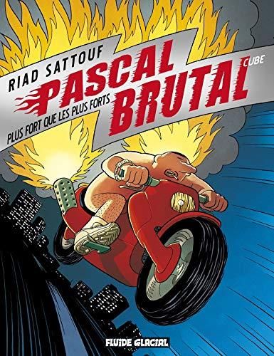 Pascal Brutal T3 Plus fort que les autres