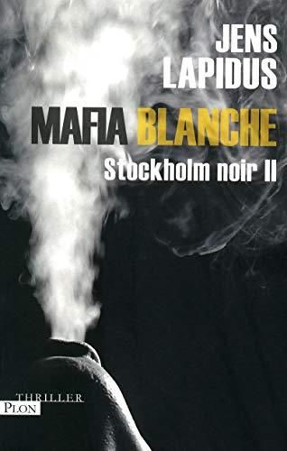 Stockholm noir t2 Mafia blanche